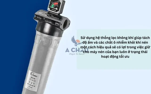 Sử dụng bộ lọc khí để tách độ ẩm